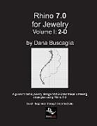 Couverture cartonnée Rhino 7.0 for Jewelry Volume I de Dana Buscaglia