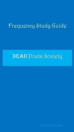 E-Book (epub) Frequency Study Guide : Dead Poets Society von Sophia von Sawilski