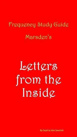 E-Book (epub) Frequency Study Guide Marsden's : Letters from the Inside von Sophia von Sawilski