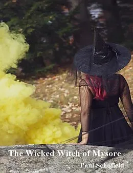 E-Book (epub) The Wicked Witch of Mysore von Paul Schofield