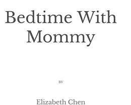 E-Book (epub) Bedtime with mommy von Elizabeth Chen