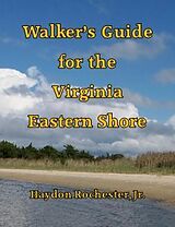 eBook (epub) Walker's Guide for the Virginia Eastern Shore de Haydon Rochester Jr