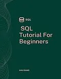 E-Book (epub) SQL Tutorial For Beginners von Hau Dang