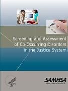 Couverture cartonnée Screening and Assessment of Co-occurring Disorders in the Justice System de Department Of Health And Human Services