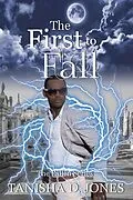 E-Book (epub) The First to Fall , A Fallen Novel von Tanisha D. Jones
