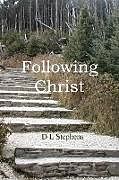 Couverture cartonnée Following Christ de Donald Stephens