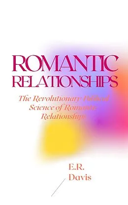 E-Book (epub) Romantic Relationships von E. R. Davis
