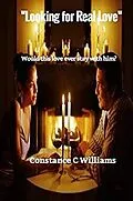 E-Book (epub) Looking For Real Love von Constance Williams