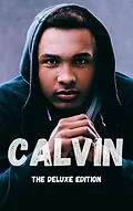 E-Book (epub) Calvin: The Deluxe Edition von Dalton Kosak