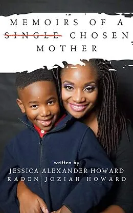 E-Book (epub) Memoirs of a Single Chosen Mother von Jessica Howard, Kaden Howard