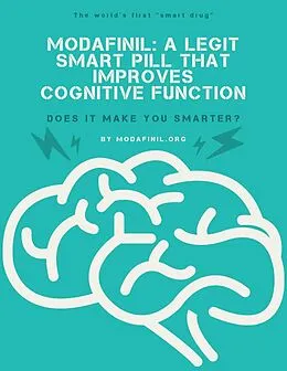E-Book (epub) Modafinil. A Legit Smart Pill That Improves Cognitive Function von Mark Anderson