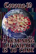E-Book (epub) Corona-19 A Warning of What is to Come von Dennis Herman