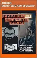 E-Book (epub) I'm failure but, von Sherif Said Abd Elgawad