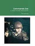 E-Book (epub) Commando Joe: Lt. Joseph Fournier, Marine Raider von Pat Lavarnway