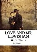 E-Book (epub) Love and Mr Lewisham Annotated von H. G. Wells