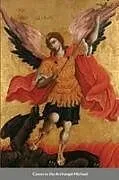 Kartonierter Einband The Supplicatory Canon to the Supreme Commander of the Heavenly Hosts, Michael the Archangel von St George Monastery, Anna Skoubourdis, Monaxi Agapi