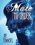 E-Book (epub) Mate to Order von Joe Townsel