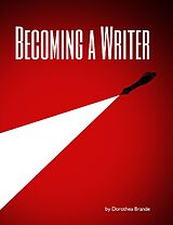 eBook (epub) Becoming a Writer de Dorothea Brande, Piotr Obminski