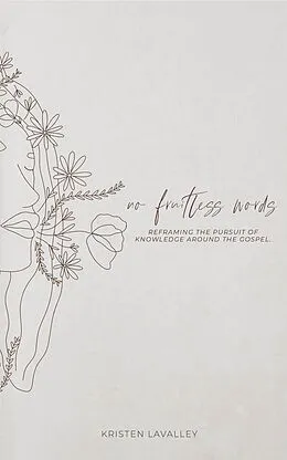 E-Book (epub) No Fruitless Words von Kristen Lavalley