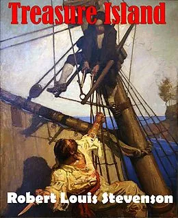 E-Book (epub) Treasure Island (Annotated) von Robert Louis Stevenson, Sanjay Kumar Singh