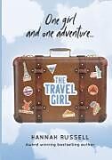 Couverture cartonnée The Travel Girl de Hannah Russell