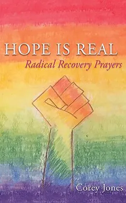 E-Book (epub) Hope Is Real: Radical Recovery Prayers von Corey Jones