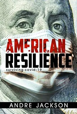 E-Book (epub) AMERICAN RESILIENCE von Andre Jackson
