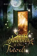 E-Book (epub) Soul Journeys & Other Travels von Debra Crowe-Vitale