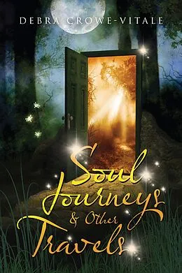 E-Book (epub) Soul Journeys & Other Travels von Debra Crowe-Vitale