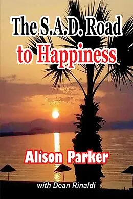E-Book (epub) The Sad Road to Happiness von Alison Parker