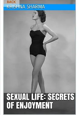 E-Book (epub) Sexual Life : Secrets of Enjoyment von Krishna Sharma