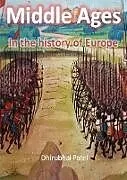 E-Book (epub) Middle Ages von Dhirubhai Patel