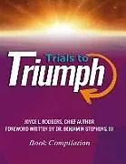 E-Book (epub) Trials to Triumph von International Youth Dept. Cogic, Osama Onaghinor, Marketta Timmons