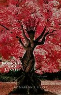 E-Book (epub) Branches and Leaves von Marlon S. Hayes