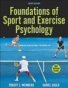 Kartonierter Einband (Kt) Foundations of Sport and Exercise Psychology von Daniel Gould, Robert S. Weinberg