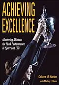 E-Book (pdf) Achieving Excellence von Colleen M. Hacker, Mallory E. Mann