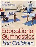E-Book (epub) Educational Gymnastics for Children von Tina J. Hall, Shirley Holt/Hale