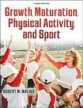 E-Book (epub) Growth, Maturation, Physical Activity, and Sport von Robert M. Malina