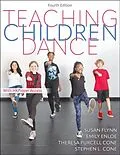 E-Book (epub) Teaching Children Dance von Susan M. Flynn, Emily Enloe, Theresa Purcell Cone