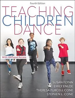 E-Book (epub) Teaching Children Dance von Susan M. Flynn, Emily Enloe, Theresa Purcell Cone