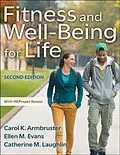 E-Book (epub) Fitness and Well-Being for Life von Carol K. Armbruster, Ellen M. Evans, Catherine M. Laughlin