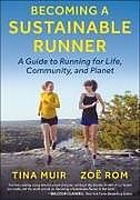 Couverture cartonnée Becoming a Sustainable Runner de Tina Muir, Zoe Rom