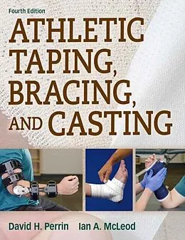 E-Book (pdf) Athletic Taping, Bracing, and Casting von David H. Perrin, Ian A. McLeod