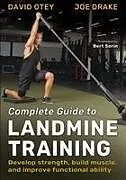 Kartonierter Einband Complete Guide to Landmine Training von David Otey, Joe Drake, Bert Sorin