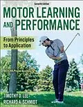 E-Book (epub) Motor Learning and Performance von Timothy D. Lee, Richard A. Schmidt