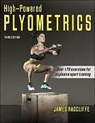 Couverture cartonnée High-Powered Plyometrics de James Radcliffe