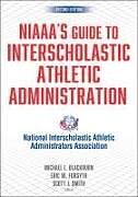 Couverture cartonnée NIAAA's Guide to Interscholastic Athletic Administration de National Interscholastic Athletic Administrators Association