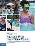 Couverture cartonnée Aquatic Fitness Professional Manual de Aquatic Exercise Association