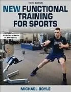 Kartonierter Einband New Functional Training for Sports von Michael Boyle