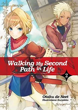 E-Book (epub) Walking My Second Path in Life: Volume 2 von Otaku de Neet